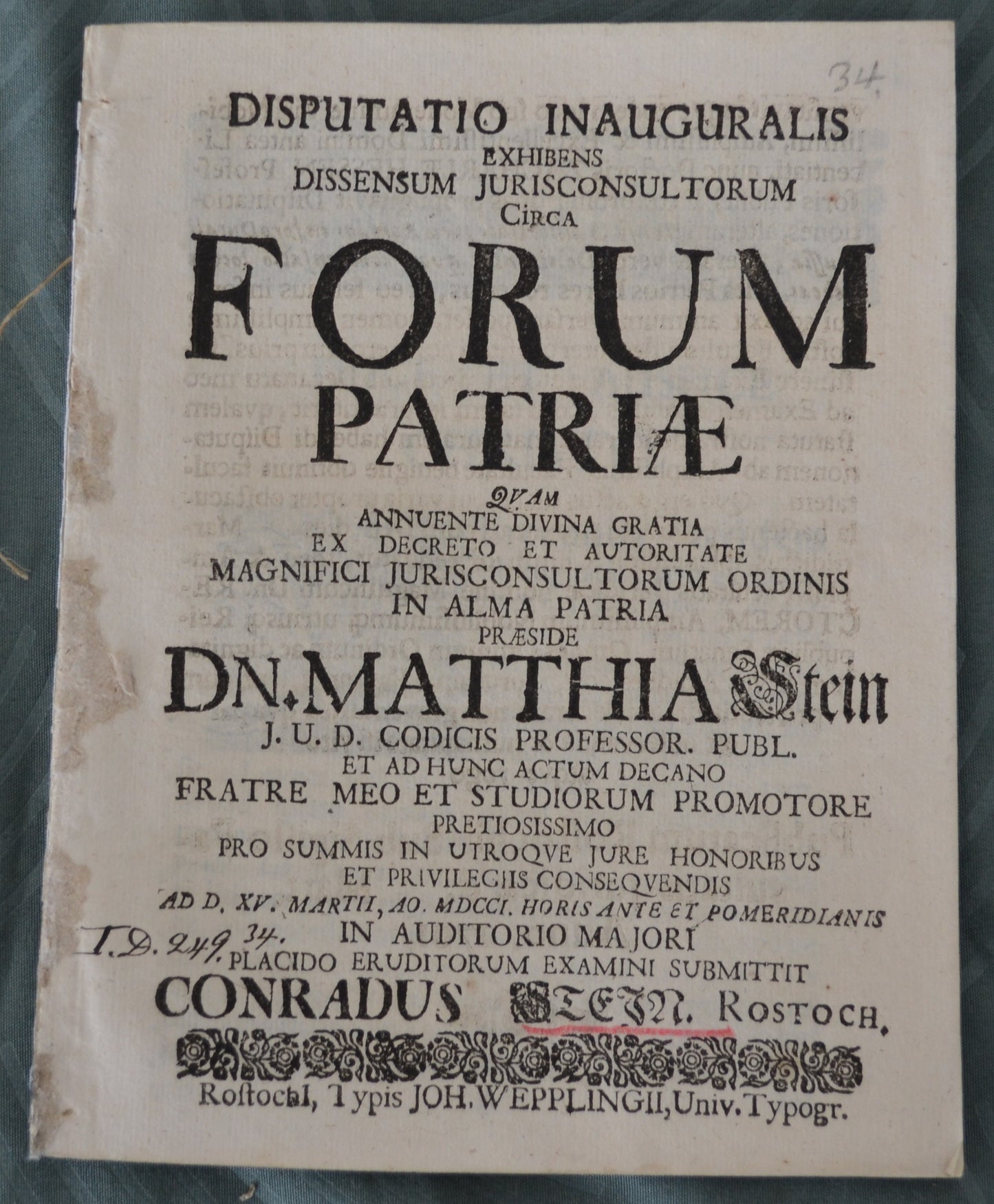 Disputatio Inauguralis Exhibens Dissensum Jurisconsultorum Circa Forum Patriæ - 1701