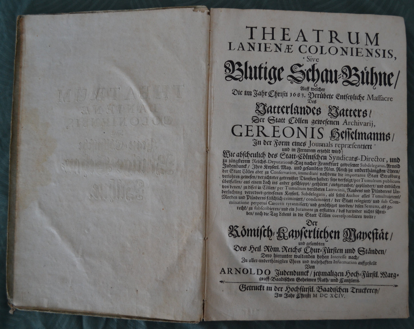 Theatrum Lanienae Coloniensis, sive Blutige Schau-Bühne - Erstausgabe - 1694
