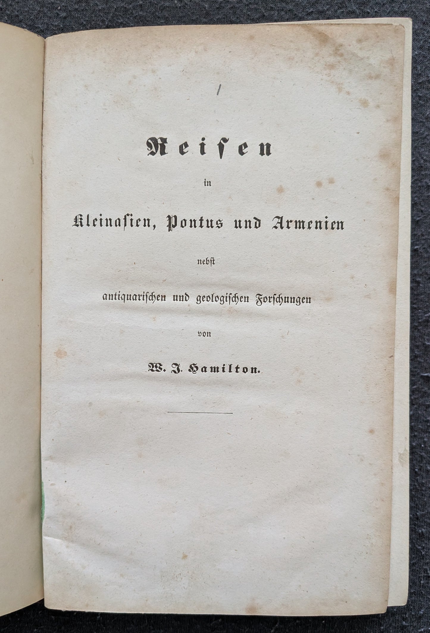 Reisen in Kleinasien, Pontus und Armenien... W. J. Hamilton -1843 - Band 2 - selten