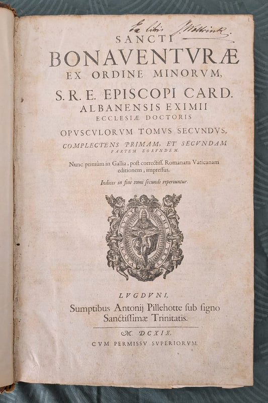 Sancti Bonaventurae ex Ordine Minorum... Opusculorum Tomus Secundus. - 1619